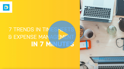 7 Trends in Timesheets and Expense Reports in 7 Minutes